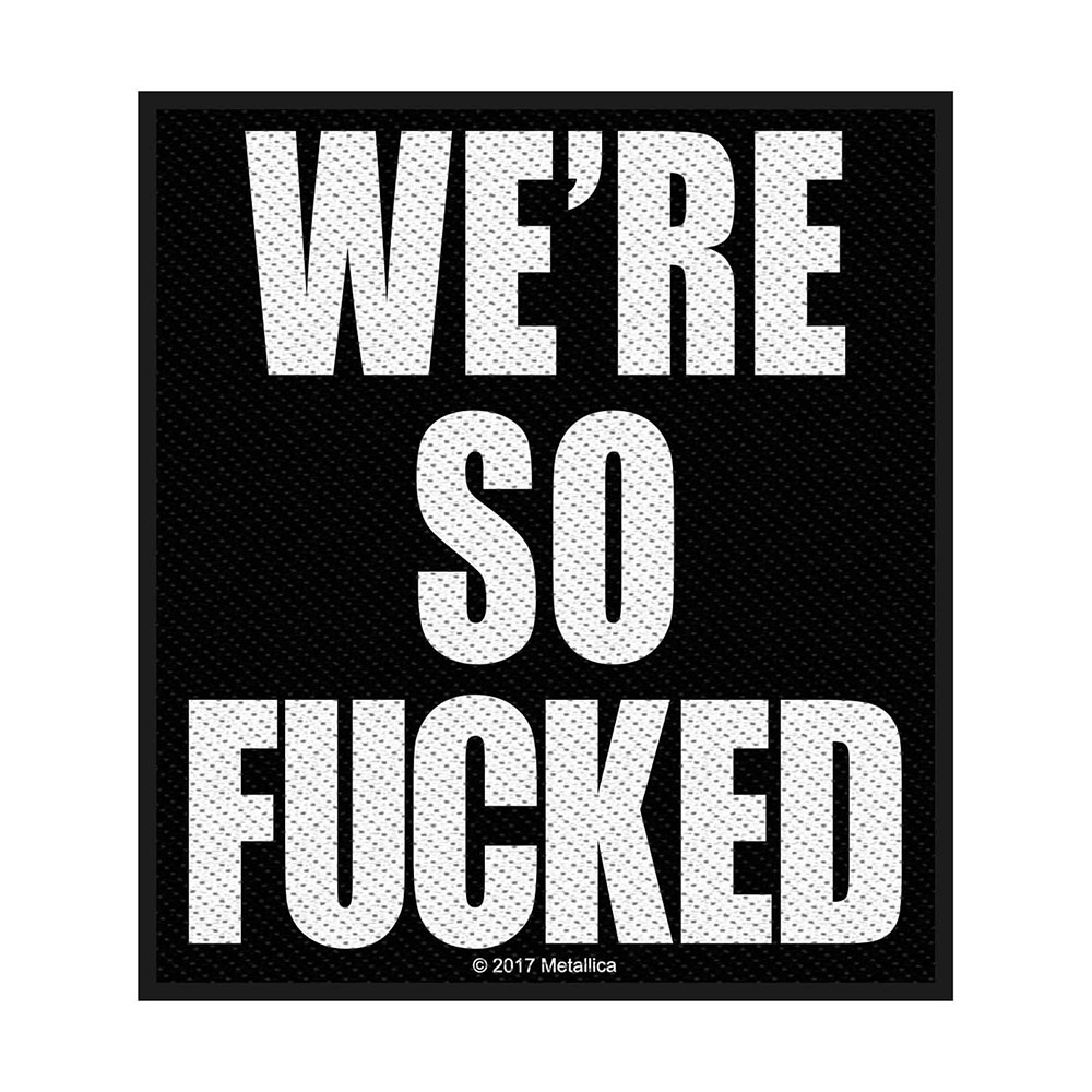 Metallica We are so fucked Standard Patch offiziell lizensierte Ware